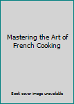 Hardcover Mastering the Art of French Cooking Book