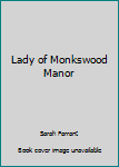 Unknown Binding Lady of Monkswood Manor Book