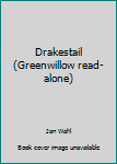 Hardcover Drakestail (Greenwillow read-alone) Book