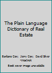 Hardcover The Plain Language Dictionary of Real Estate Book