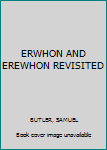 ERWHON AND EREWHON REVISITED