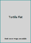 Tortilla Flat
