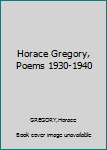 Hardcover Horace Gregory, Poems 1930-1940 Book