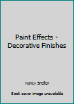 Paperback Paint Effects - Decorative Finishes Book