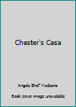 Paperback Chester's Casa Book