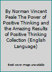 By Norman Vincent Peale The Power of Positive Thinking and the Amazing Results of Positive Thinking Collection (English Language)