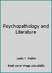 Paperback Psychopathology and Literature Book