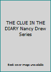 Hardcover THE CLUE IN THE DIARY Nancy Drew Series Book