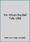 Hardcover For Whom the Bell Tolls 1968 Book