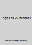 Unknown Binding Ingles en 20 lecciones Book