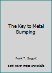 Unknown Binding The Key to Metal Bumping Book