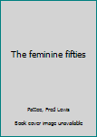 Hardcover The feminine fifties Book