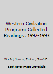 Hardcover Western Civilzation Program: Collected Readings, 1992-1993 Book