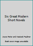 Mass Market Paperback Six Great Modern Short Novels Book