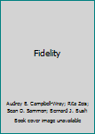 Fidelity: Symposium Proceedings