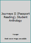 Hardcover Journeys II (Passport Reading), Student Anthology Book