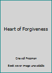 Heart of Forgiveness