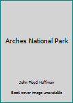 Paperback Arches National Park Book