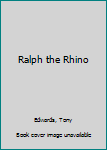 Hardcover Ralph the Rhino Book