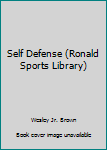 Hardcover Self Defense (Ronald Sports Library) Book