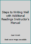 Unknown Binding Steps to Writing Well with Additional Readings Instructor's Manual Book