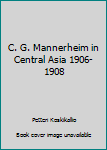 Paperback C. G. Mannerheim in Central Asia 1906-1908 Book