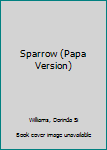 Board book Sparrow (Papa Version) Book