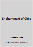 Library Binding Enchantment of Chile Book