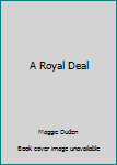 Paperback A Royal Deal Book