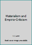 Materialism and Empirio-Criticism