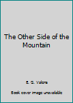 Mass Market Paperback The Other Side of the Mountain Book