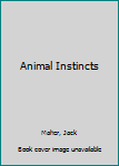 Paperback Animal Instincts Book