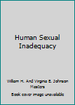 Unknown Binding Human Sexual Inadequacy Book