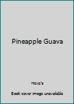 Paperback Pineapple Guava Book