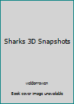 Hardcover Sharks 3D Snapshots Book