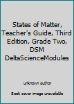 Ring-bound States of Matter, Teacher's Guide, Third Edition, Grade Two, DSM DeltaScienceModules Book