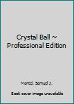 CD-ROM Crystal Ball ~ Professional Edition Book
