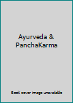 Ayurveda and Panchakarma