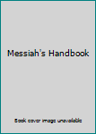 Paperback Messiah's Handbook Book