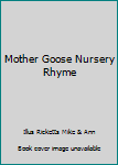 Board book Mother Goose Nursery Rhyme Book