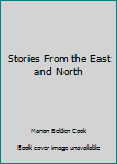 Unknown Binding Stories From the East and North Book