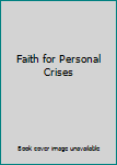Unknown Binding Faith for Personal Crises Book
