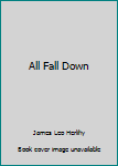 Paperback All Fall Down Book