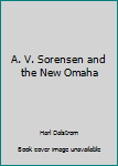 Hardcover A. V. Sorensen and the New Omaha Book