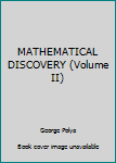 Unknown Binding MATHEMATICAL DISCOVERY (Volume II) Book