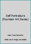Paperback Self Portraiture (Fountain Art Series) Book