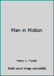 Hardcover Men in Motion Book