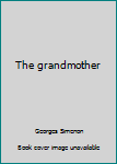 Hardcover The grandmother Book