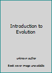 Unknown Binding Introduction to Evolution Book