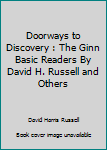 Hardcover Doorways to Discovery : The Ginn Basic Readers By David H. Russell and Others Book